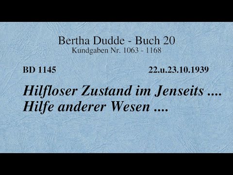 BD 1145 - HILFLOSER ZUSTAND IM JENSEITS .... HILFE ANDERER WESEN ....