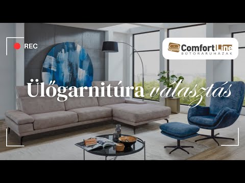 Hogyan válasszuk ki az ideális ülőgarnitúrát? - Comfort Line Bútoráruházak