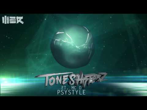 Toneshifterz - Psystyle ft. MC D
