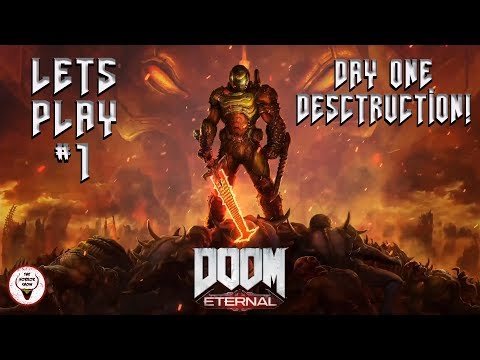"DOOM: Eternal" Let's Play #1: DAY 1 DESTRUCTION! - pt. 1