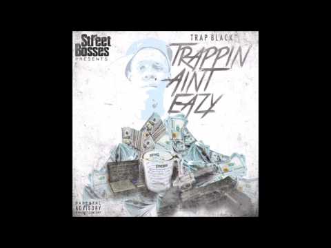 Trap Black - Just Another Day  Ft #RG Sid Dawg