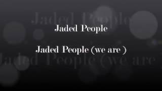 Jaded People - Jaded People ( we are )