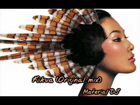 Kikua (Original Mix) - Material DJ
