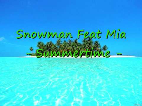 Snowman Remz Feat Mia - Summertime
