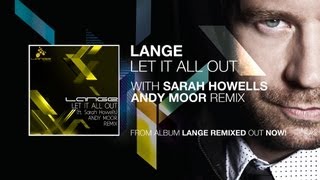 Lange - Let It All Out Ft . Sarah Howells (Andy Moor Remix)