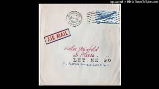 Hailee Steinfeld & Alesso-Let Me Go(Ft. Florida Georgia Line & watt)(Instrumental)W/LYRICS