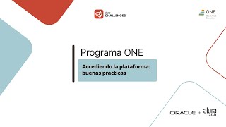 Accediendo la plataforma: buenas practicas