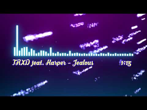 (From Battle Soundtrack)TRXD feat. Harper - Jealous