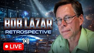 Bob Lazar Retrospective - Disclosure Update