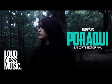No Me Veras Por Aquí- Eanz ft. Neztor Mvl