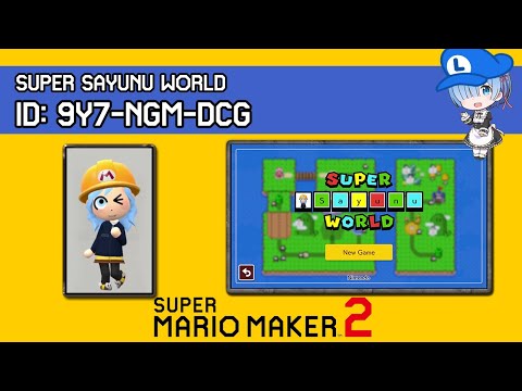 Super Sayunu World (FULL GAME!☆) - Super Mario Maker 2 SUPER WORLD Showcase #4