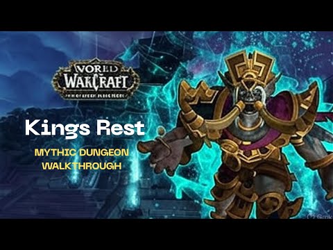 WoW King’s Rest Mythic Dungeon Guide (BFA) – Boss Mechanics, Tips & Full Walkthrough