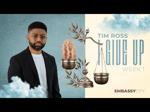 Tim Ross "I Give Up: Week 1 - Kill Cain, Not Abel" - Embassy City