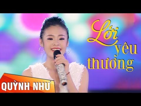 LỜI YÊU THƯƠNG - QUỲNH NHƯ | Nhạc Hải Ngoại Sôi Động Giọng Ca Trẻ MV HD