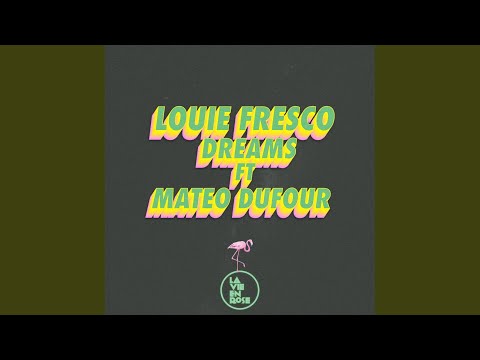 Dreams (Mateo Dufour Remix)