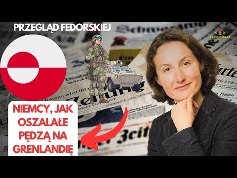Niemcy pędzą na Grenlandię, ataki na kliniki w Berlinie i afera Reiche/Guttenberg