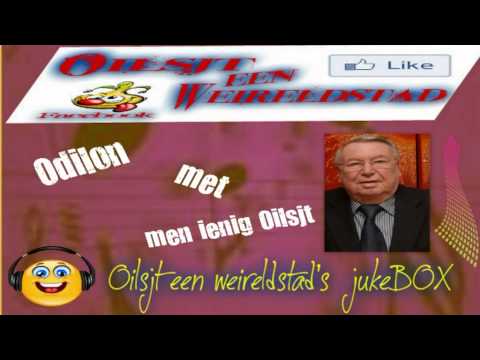 Odilon Mortier met men ienig Oilsjt.........in de Oilsjt een weireldstad's jukeBox.