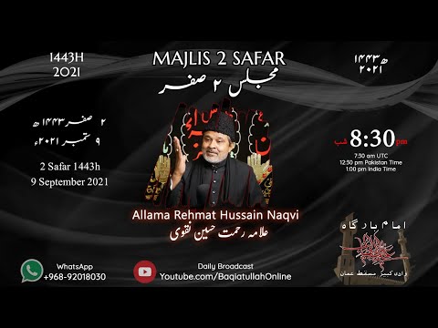 Majlis 2 Safar 1443 - Molana Rehmat Hussain - 9/9/2021 - Imambargah Ali, OM