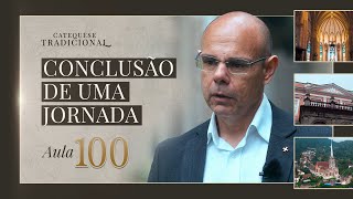A Fé católica no Brasil: glória e queda | Última aula – Catequese Tradicional #100