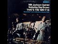 Milt Jackson Quintet feat. Ray Brown - Here's That Rainy Day