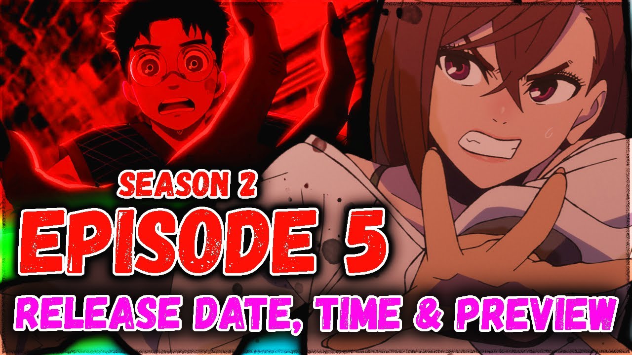 DAN DA DAN Season 2 Episode 5 Release Date, Time & Preview!