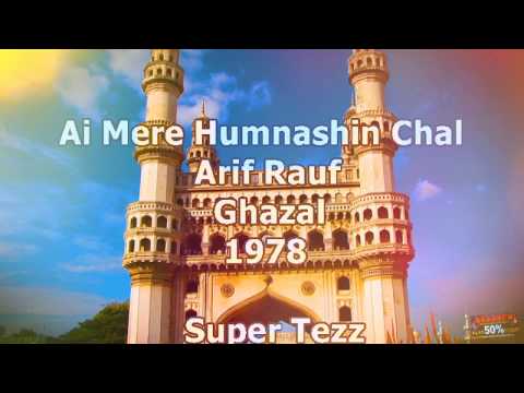 Arif Rauf - Ai Mere Hamnashin Chal Kahin Aur Chal