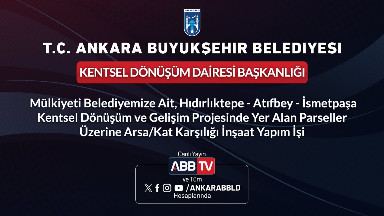 KENTSEL DÖNÜŞÜM DAİRESİ BŞK - Hıdırlıktepe-Atıfbey-İsmetpaşa Arsa/Kat Karşılığı İnşaat Yapım İşi