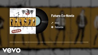 RBD - Futuro Ex-Novio (Audio)