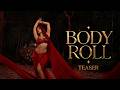 Body Roll Nora Fatehi Feat YoYoHoneySingh Music Video Teaser