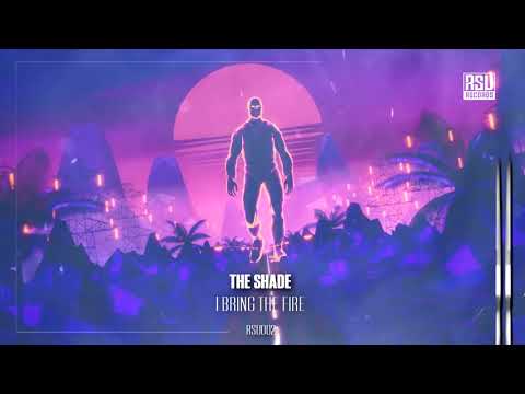 [RSU002] The Shade - I Bring The Fire