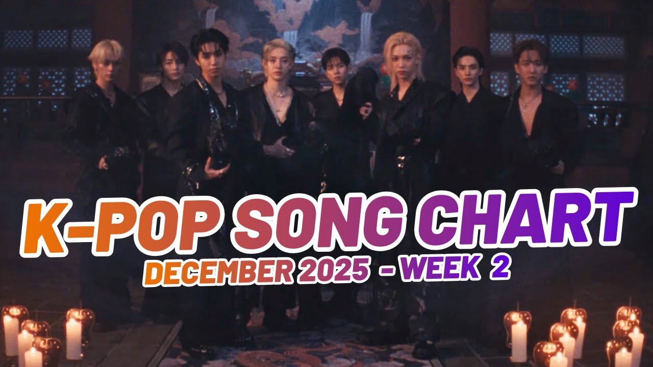 K-POP SONG CHART | DECEMBER 2025 (WEEK 2)
