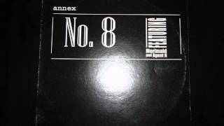 Annex ft Meirmaid and Agent H - No. 8 (Dub Mix)