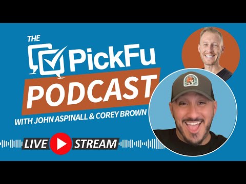 The PickFu Podcast w/ John Aspinall & Corey Brown, CEO of buffaBrand