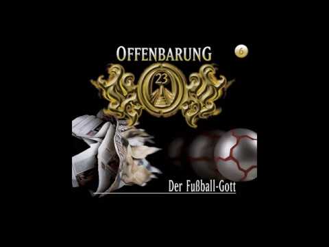 Offenbarung 23 - Folge 06: Der Fußball-Gott (Komplettes Hörspiel)