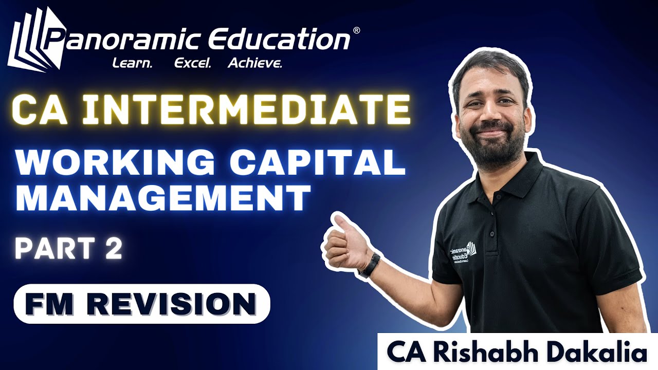 CA Inter FM Revision | Working Capital Management l Financial Management Part 2- CA Rishabh Dakalia