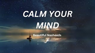 Download lagu Calm your Mind The most Beautiful Nasheeds #arabicnasheed #beautifulnasheed #nasheedchannel #nasheed mp3
