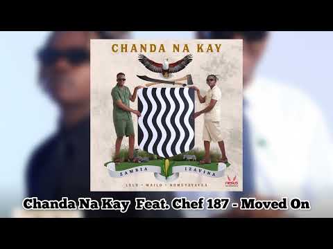 Chanda Na Kay Ft. Chef 187 - Moved On (Official Audio)