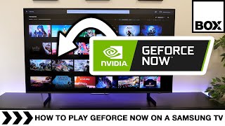 How to Play NVIDIA GeForce NOW Games on a Samsung TV without a PC