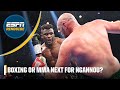 MONEY TALKS ? What could be next for Francis Ngannou? | ESPN Ringside
