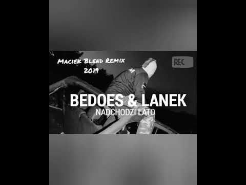 Bedoes & Lanek -Nadchodzi Lato (Remix Maciek Blend 2019)