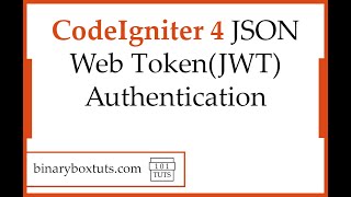 Download the video "CodeIgniter 4 JSON Web Token(JWT) Authentication"