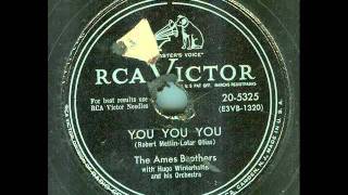 The Ames Brothers - You You You (original 78 rpm)