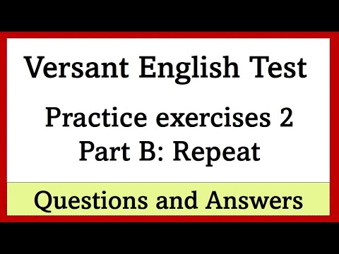Versant test - Practice questions and answers for Part B: Repeat