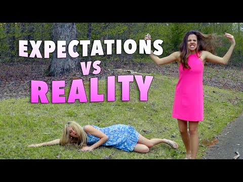 Expectations vs Reality (Ivey & Sarah)