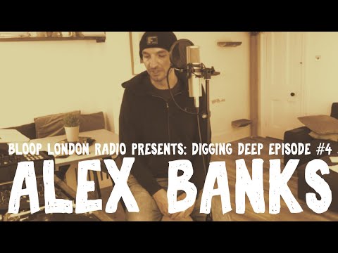 Digging Deep #4 w/ Alex Banks - 7.6.2020