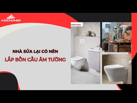 Nhà sửa lại có nên lắp bồn cầu âm tường không