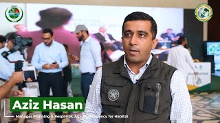 Mr. Aziz Hassan (Manager Planning & Response) from Aga Khan Agency for Habitat