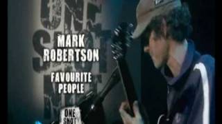 Robertson (Bullfrog) - Favorite People LIVE @ ARTE One Shot Not 31 1 2009