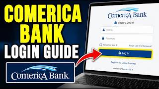 How to login to Comerica Bank - Full Guide