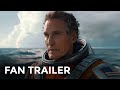 FAN TRAILER Interstellar 2 Matthew McConaughey Parody